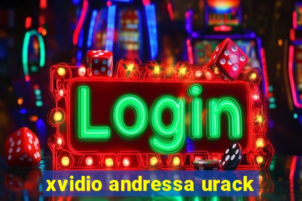 xvidio andressa urack